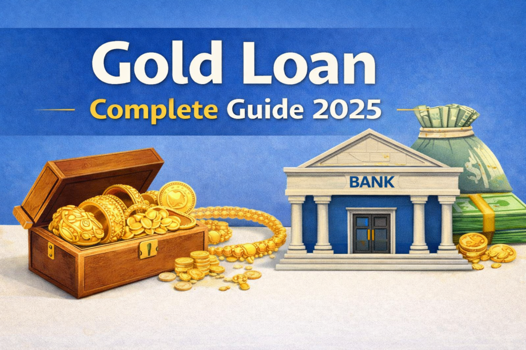 Gold Loan Complete Guide 2025 explaining gold loan process, interest rates, eligibility and benefits in India