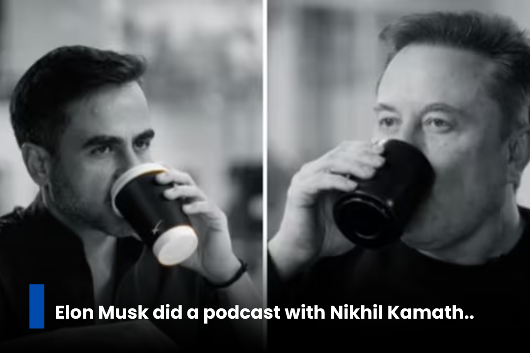 Elon Musk did a podcast with Nikhil Kamath and told the truth.
